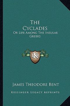 portada the cyclades: or life among the insular greeks (en Inglés)