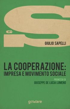portada La cooperazione: impresa e movimento sociale (sulle orme della storia - goWare)