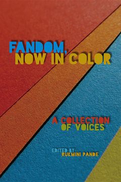 portada Fandom, Now in Color: A Collection of Voices (en Inglés)