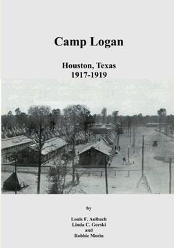 portada Camp Logan: Houston, Texas 1917-1919