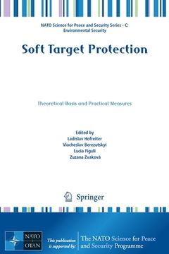 portada Soft Target Protection: Theoretical Basis and Practical Measures (en Inglés)