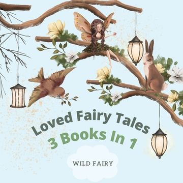 portada Loved Fairy Tales: 3 Books in 1