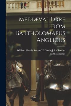 portada Mediæval Lore From Bartholomaeus Anglicus (in English)