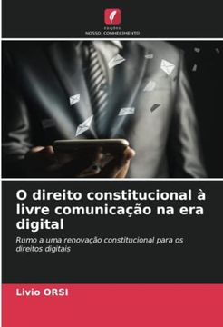 portada O Direito Constitucional à Livre Comunicação na era Digital: Rumo a uma Renovação Constitucional Para os Direitos Digitais