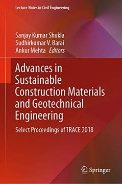 portada Advances in Sustainable Construction Materials and Geotechnical Engineering: Select Proceedings of Trace 2018 (in English)