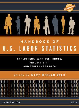 portada Handbook of U.S. Labor Statistics 2021: Employment, Earnings, Prices, Productivity, and Other Labor Data (en Inglés)
