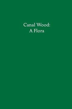 portada Canal Wood: A Flora (en Inglés)