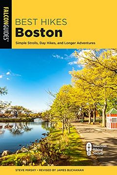 portada Best Hikes Boston: Simple Strolls, day Hikes, and Longer Adventures (en Inglés)
