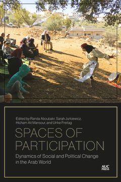 portada Spaces of Participation: Dynamics of Social and Political Change in the Arab World