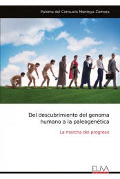 portada Del Descubrimiento del Genoma Humano a la Paleogenética de Paloma del Consuelo Montoya Zamora(Eliva Press)