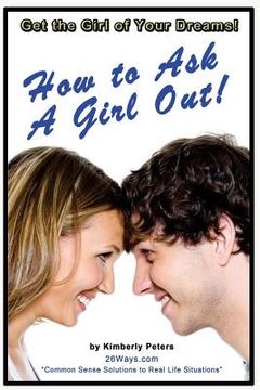 portada How to Ask a Girl Out (en Inglés)