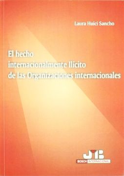 portada el hecho internacionalmente ilícito de las organizaciones internacionales (r) (2007)