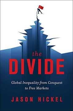 portada The Divide: Global Inequality from Conquest to Free Markets (in English)