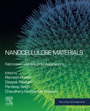 portada Nanocellulose Materials: Fabrication and Industrial Applications (Micro and Nano Technologies) (en Inglés)