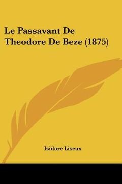 portada Le Passavant De Theodore De Beze (1875) (en Francés)