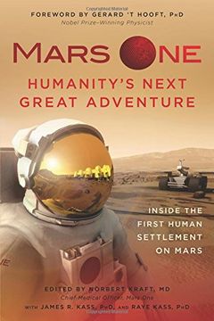 portada Mars One: Humanity's Next Great Adventure: Inside the First Human Settlement on Mars