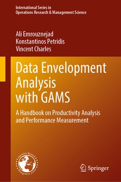 portada Data Envelopment Analysis with Gams: A Handbook on Productivity Analysis and Performance Measurement (en Inglés)