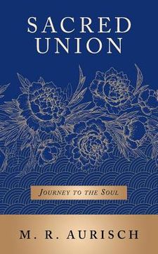 portada Sacred Union: Journey to the Soul (en Inglés)