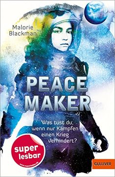 portada Peace Maker: Was Tust du, Wenn nur Kämpfen Einen Krieg Verhindert? (Super Lesbar) (en Alemán)