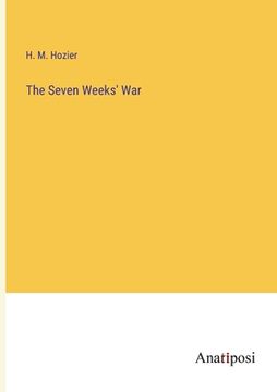 portada The Seven Weeks' War (en Inglés)