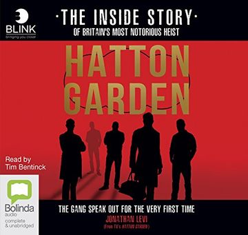 portada Hatton Garden: The Inside Story: The Gang Finally Talks From Behind Bars () (en Inglés)