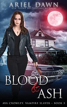 portada Blood & ash (Ava Crowley, Vampire Slayer) 