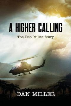 portada A Higher Calling: The dan Miller Story (en Inglés)