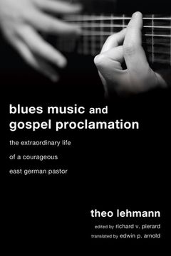 portada Blues Music and Gospel Proclamation (en Inglés)