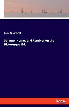 portada Summer Homes and Rambles on the Picturesque Erie (en Inglés)
