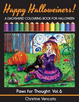 portada Happy Halloweiners!: A Dachshund Dog Colouring Book for Halloween (en Inglés)