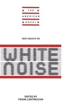 portada New Essays on White Noise (The American Novel) (in English)