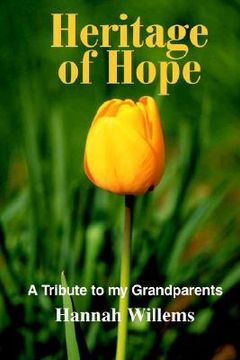 portada heritage of hope: a tribute to my grandparents (en Inglés)