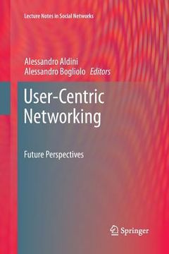 portada User-Centric Networking: Future Perspectives (en Inglés)