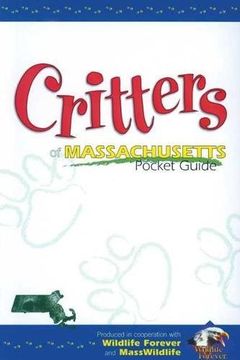 portada Critters of Massachusetts Pocket Guide (Wildlife Pocket Guides) 