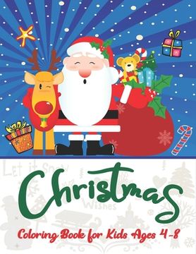 portada Christmas Coloring Book for Kids Ages 4-8: Best magic Santa Christmas coloring books for kids, Fun Children's Christmas Gift or Present for Toddlers & (in English)