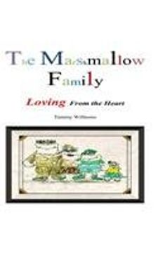 portada The Marshmallow Family: Loving From the Heart