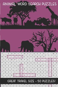 portada Animal Word Search Puzzles: Great Travel Size, 50 Seek and Find, Word Circle Pencil Puzzles for Kids and Adults (en Inglés)