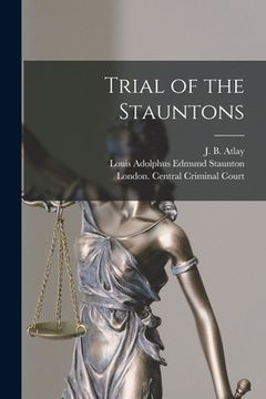 portada Trial of the Stauntons [microform] (en Inglés)