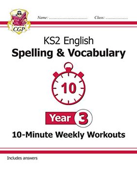 portada New ks2 English 10-Minute Weekly Workouts: Spelling & Vocabulary - Year 3 (en Inglés)