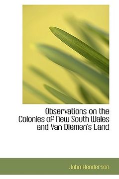 portada observations on the colonies of new south wales and van diemen's land (en Inglés)