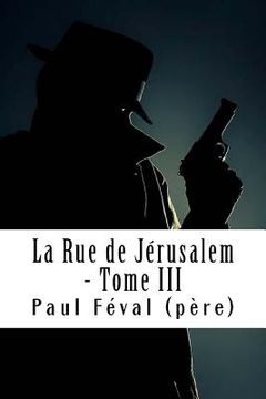 portada La Rue de Jérusalem - Tome III: Les Habits Noirs #3 (en Francés)