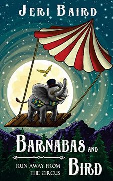 portada Barnabas and Bird Run Away from the Circus