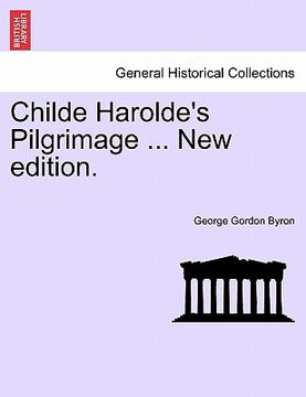portada childe harolde's pilgrimage ... new edition. (in English)