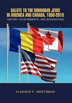 portada salute to the romanian jews in america and canada, 1850-2010 (en Inglés)