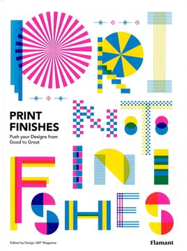 portada Print Finishes. Push Your Designs From Good to Great 