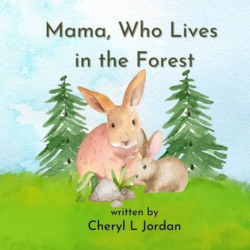 portada Mama, Who Lives in the Forest (en Inglés)