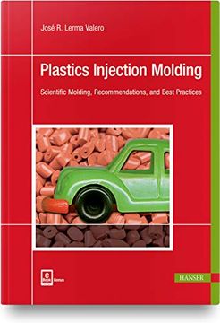 portada Plastics Injection Molding: Scientific Molding, Recommendations, and Best Practices (en Inglés)