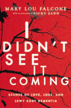 portada I Didn't See It Coming: Scenes of Love, Loss and Lewy Body Dementia
