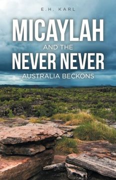 portada Micaylah and the Never Never: Australia Beckons
