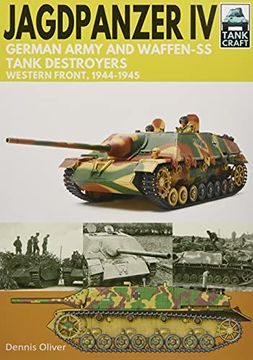 portada Jagdpanzer iv: German Army and Waffen-Ss Tank Destroyers: Western Front, 1944-1945 (Tank Craft) (en Inglés)